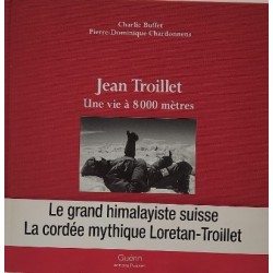 LIVRE Jean Troillet Une vie à 8000 mètres | OXYGENE Montagne