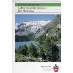 Topo CAS Randonnées alpines Autour des Alpes bernoises Club Alpin Sui…