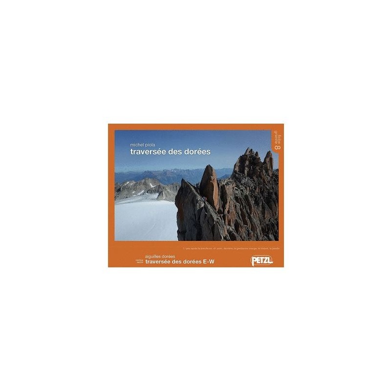 Michel Piola TOPO Aiguilles Dorées Fiche 8 | Topo montagne