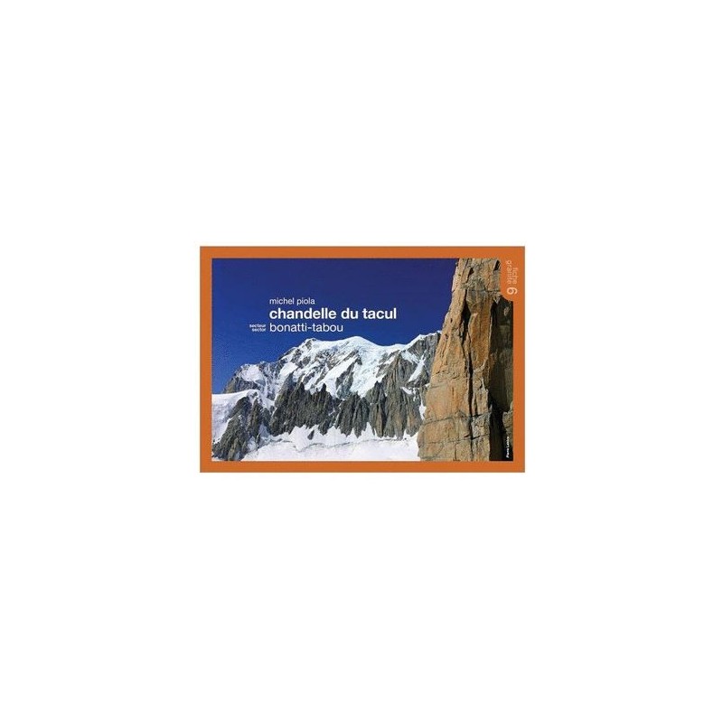 Michel Piola TOPO Chandelle du Tacul Fiche 6 | Topo montagne
