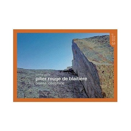 Michel Piola TOPO Pilier Rouge de la Blaitière Fiche 3 | Topo montagne