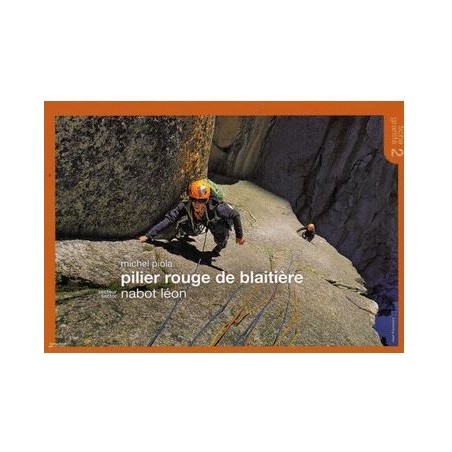 Michel Piola TOPO Pilier Rouge de la Blaitière Fiche 2 | Topo montagne
