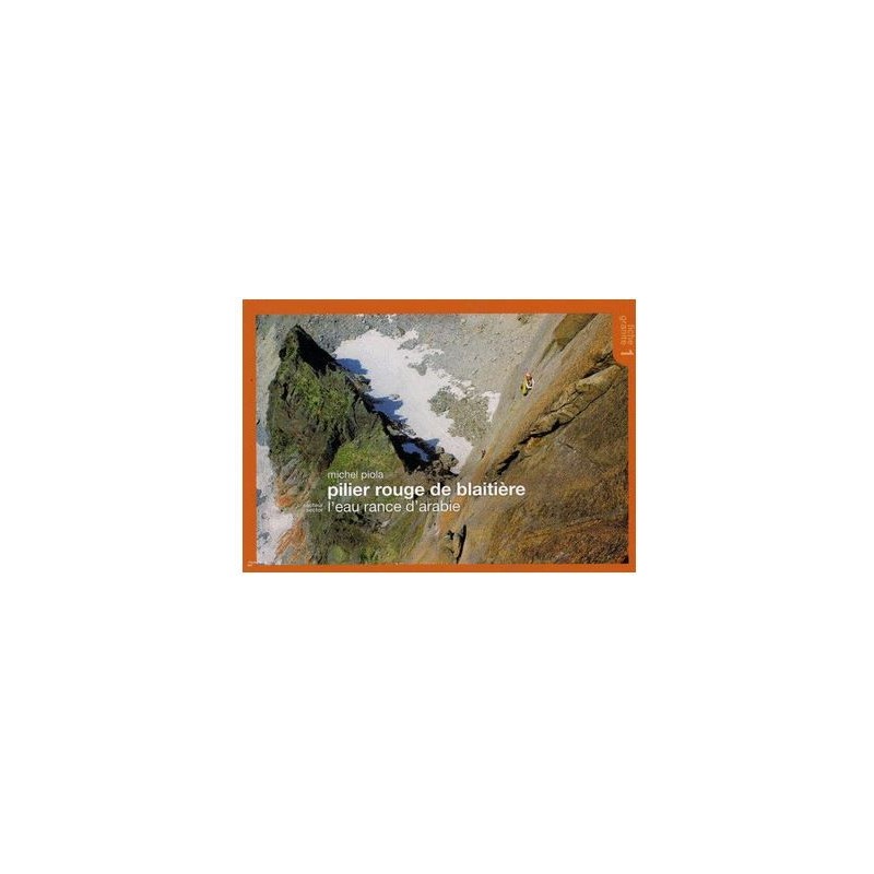 Michel Piola TOPO Pilier Rouge de la Blaitière Fiche 1 | Topo montagne