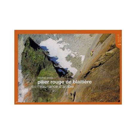 Michel Piola TOPO Pilier Rouge de la Blaitière Fiche 1 | Topo montagne