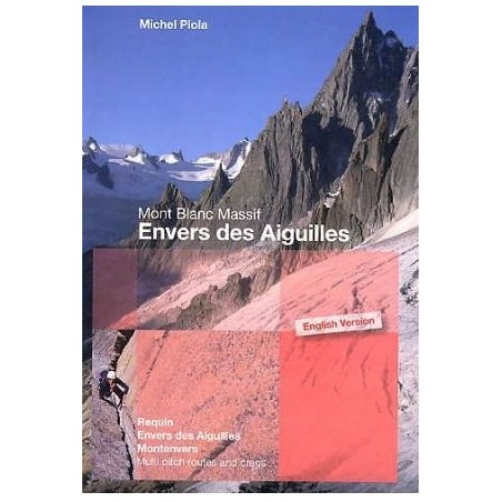 Michel Piola TOPO Envers Des Aiguilles Michel Piola | Topo montagne
